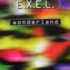 E.X.E.L. – Wonderland